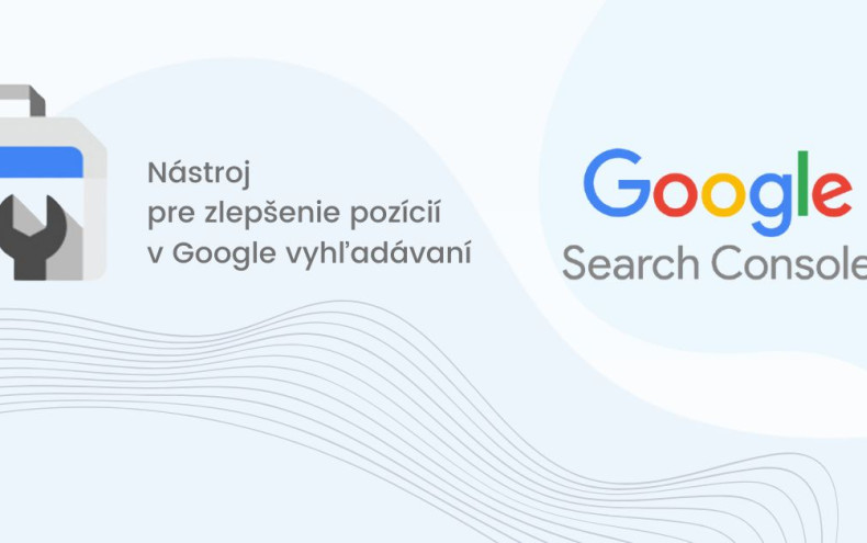 Chcete zlepi svoje pozcie v Google vyhadvan?  Vyuite Search Console